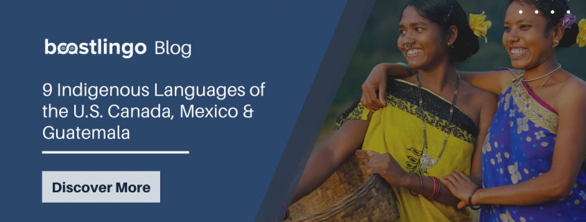 9-indigenous-languages-of-the-u-s-canada-mexico-guatemala-boostlingo