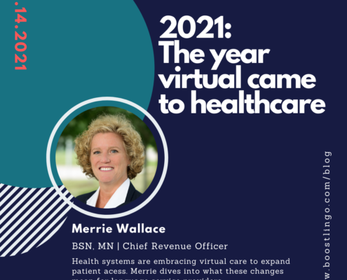 Merrie Wallace headshot with title of blog: 2021: The year virtual came to healthcare