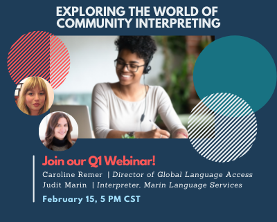 Slide reading Exploring the World of Community Interpreting, Join our Q1 Webinar!