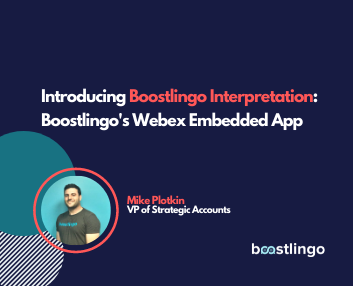 Webex Embedded App for interpretation: Boostlingo Interpretation