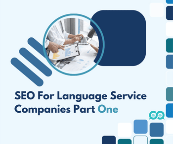 SEO For Language Service Companies Part One