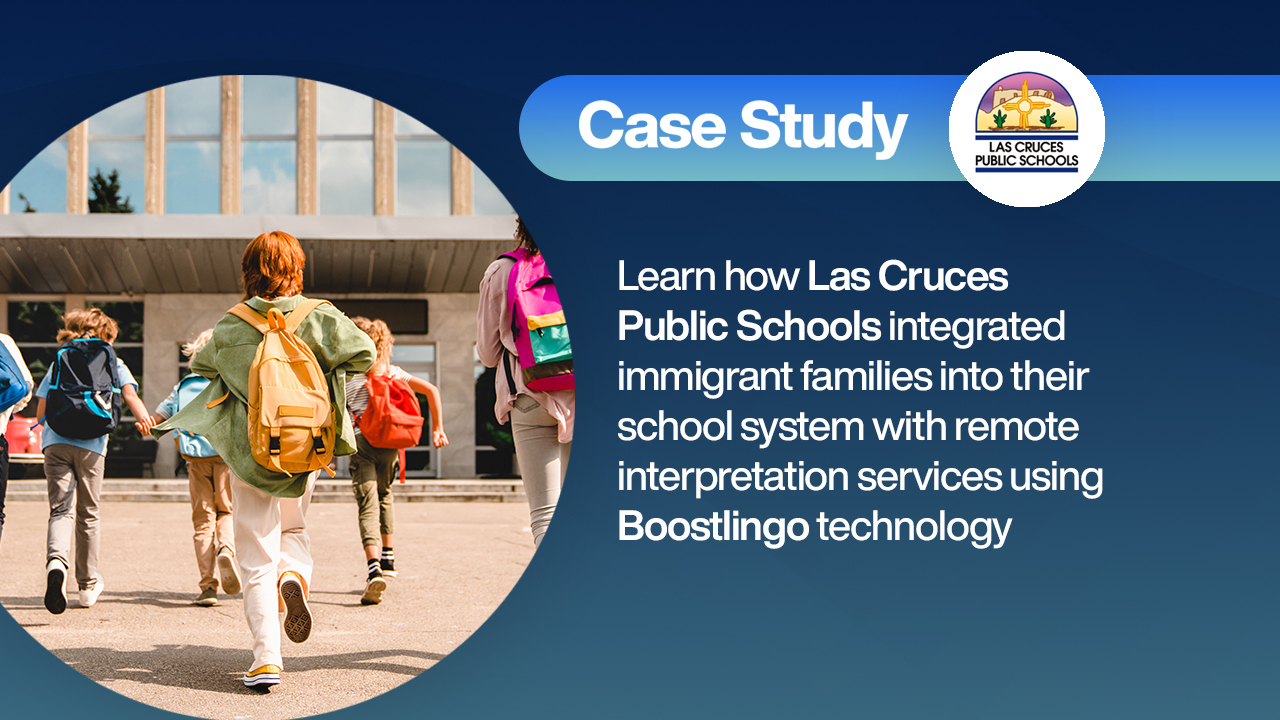 Las Cruces Public Schools and Boostlingo Case Study