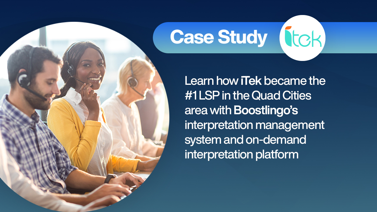 iTek Interpreting and Boostlingo Case Study