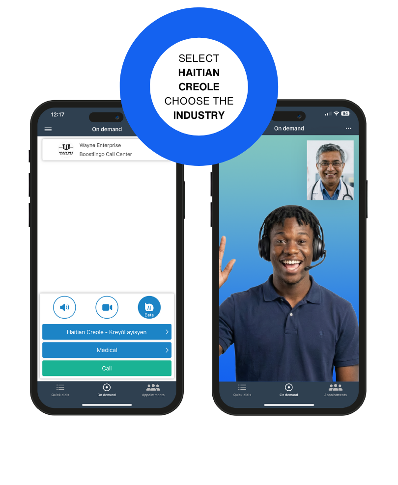 Boostlingo app selecting Haitian Creole medical interpreter, connecting to an interpreter with a headset on. Text instructs the reader to select Haitian Creole and choose the industry.