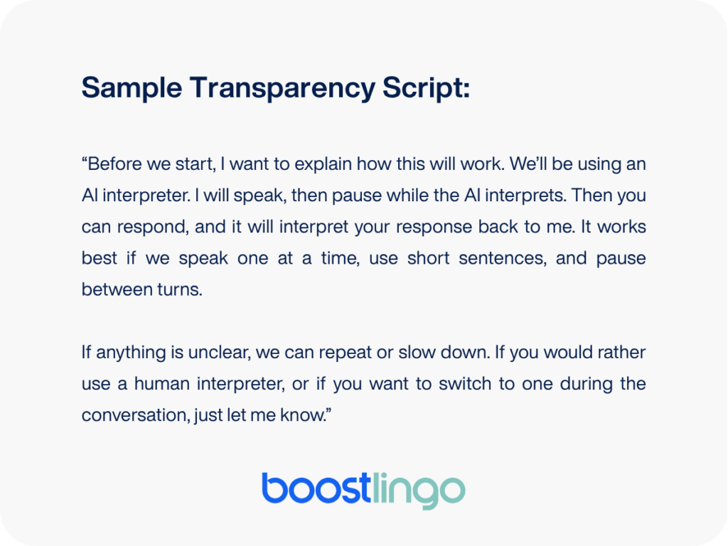 Sample transparency script explaining how to use an AI interpreter, including turn-taking, short sentences, pauses, and the option to switch to a human interpreter.