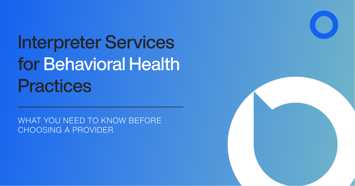 Interpreter services for behavioral health practices: what you need to know before choosing a provider – Boostlingo blog thumbnail